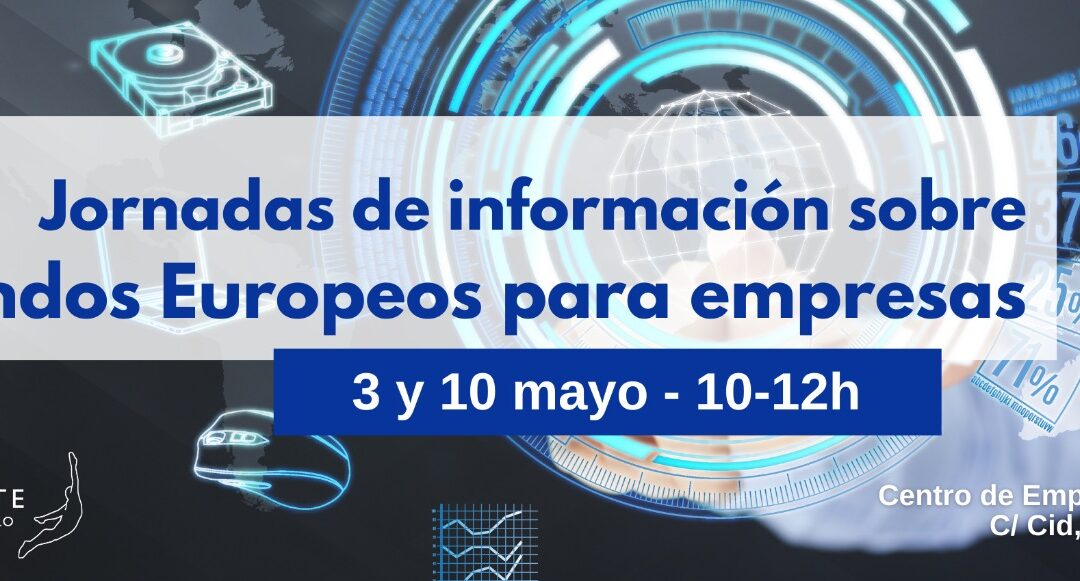 Jornadas de información y divulgación de captación de Fondos Europeos para empresas